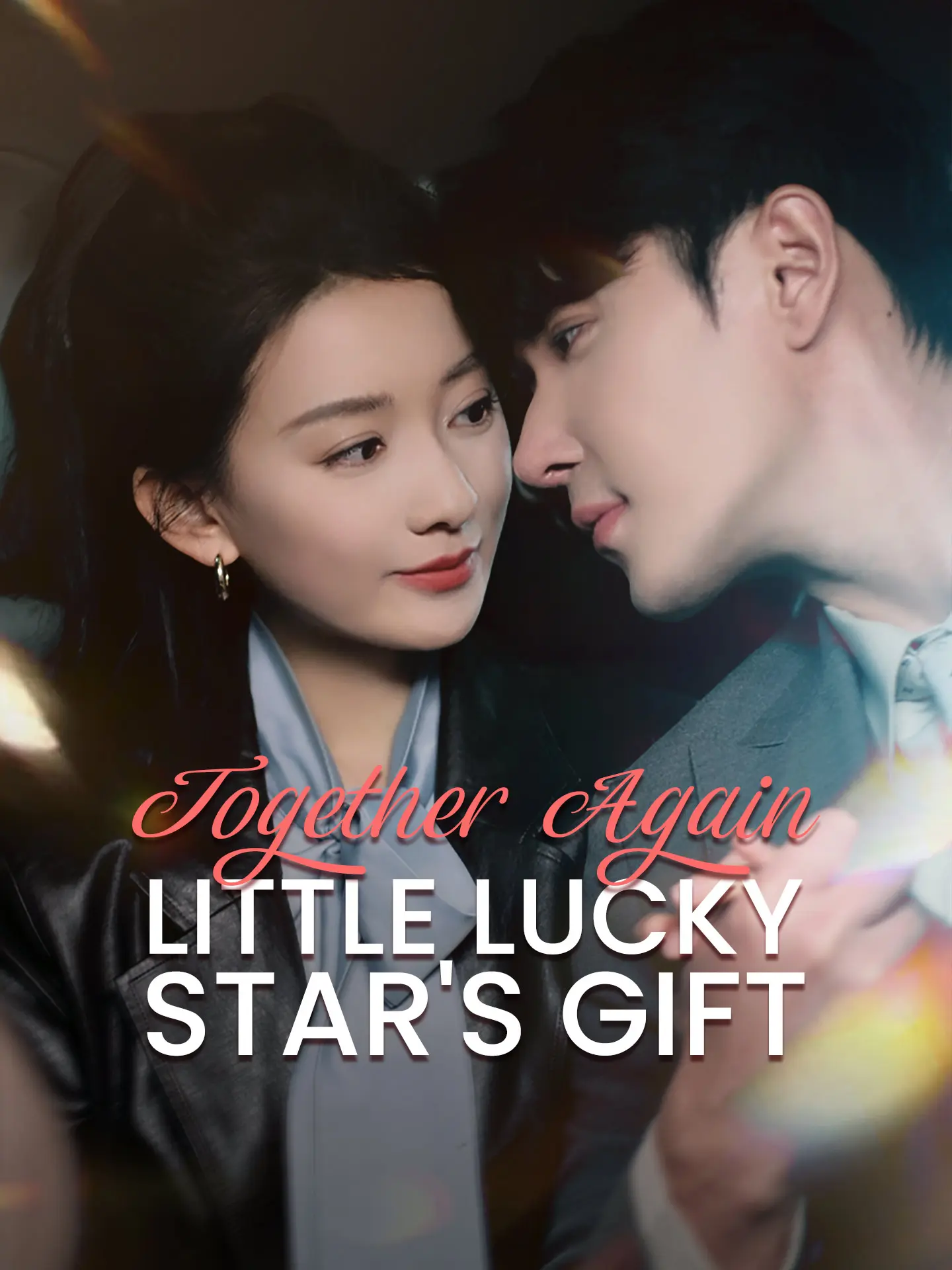 Together Again: Little Lucky Star's Gift short drama poster