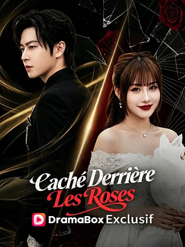 Caché Derrière Les Roses ( Doublé ) short drama poster