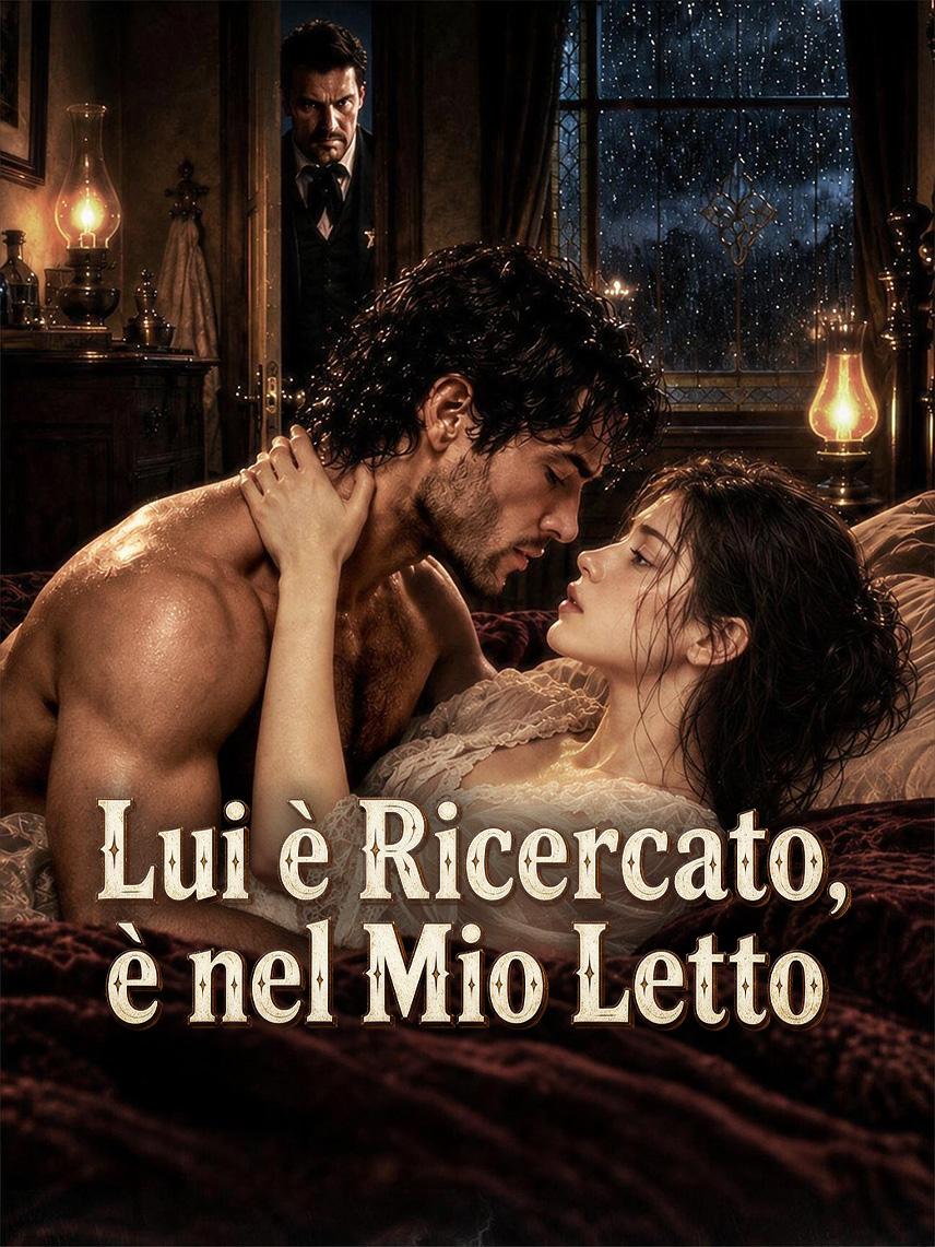 Lui è Ricercato, è nel Mio Letto short drama poster