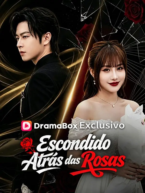 Escondido Atrás das Rosas (Dublado) short drama poster