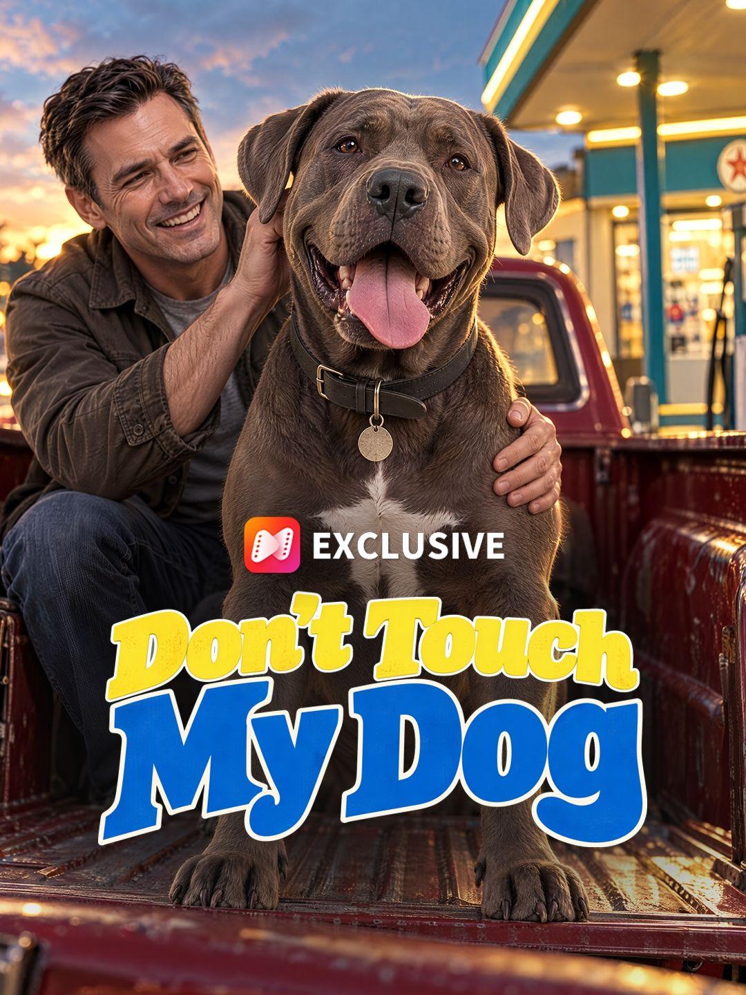 Don't Touch My Dog short drama poster