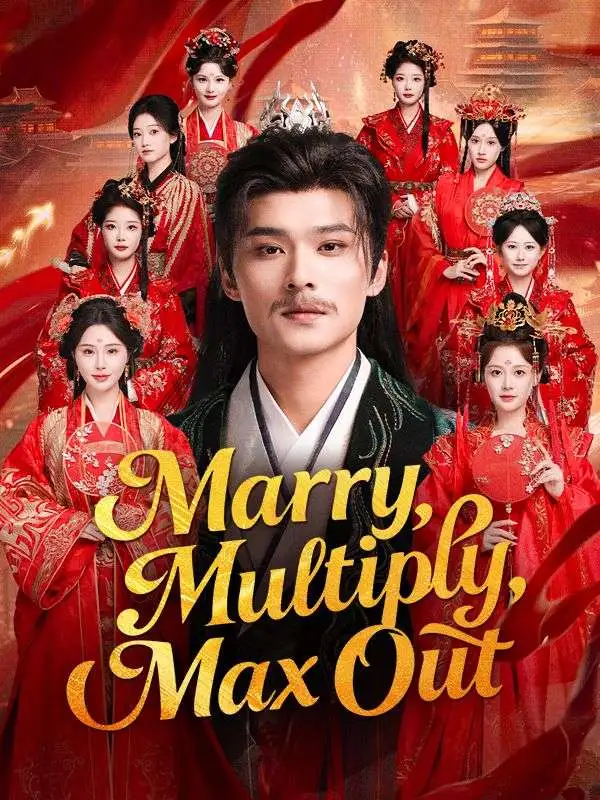 Marry, Multiply, Max Out (DUBBED) short drama poster
