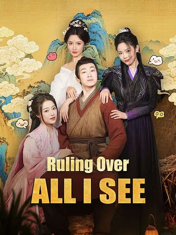 Ruling Over All I See short drama poster