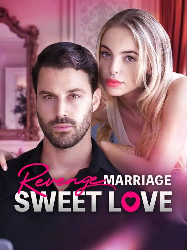 Revenge Marriage Sweet Love short drama poster
