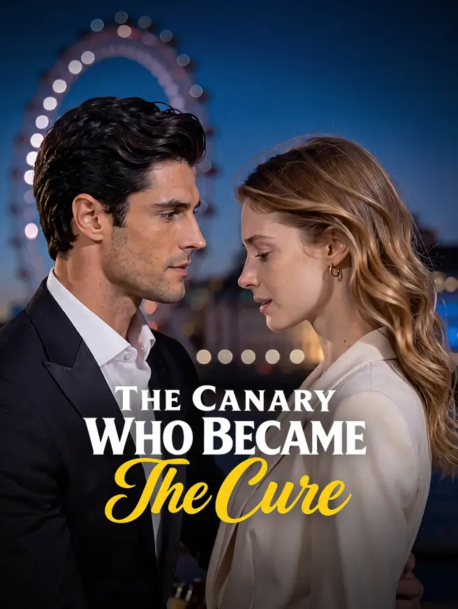 The Canary Who Became the Cure short drama poster