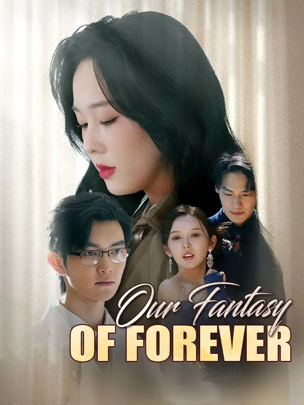 Our Fantasy of Forever short drama poster