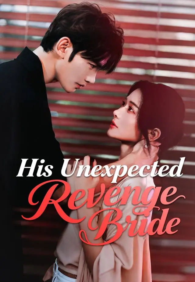 His Unexpected Revenge Bride short drama poster