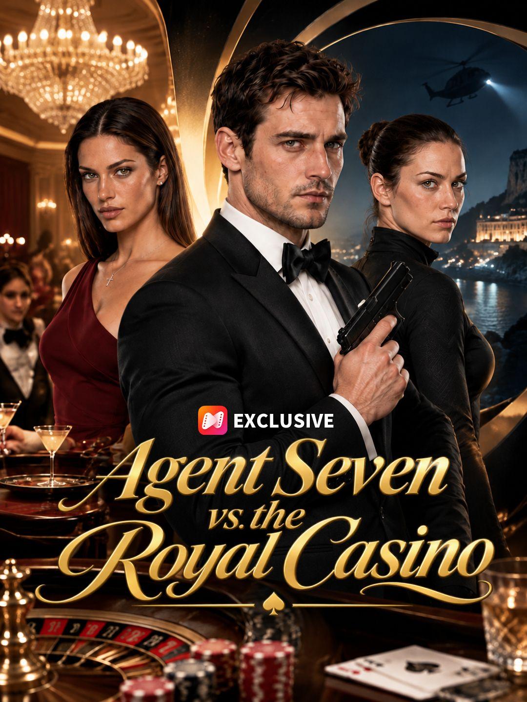 Agent Seven vs. the Royal Casino short drama poster