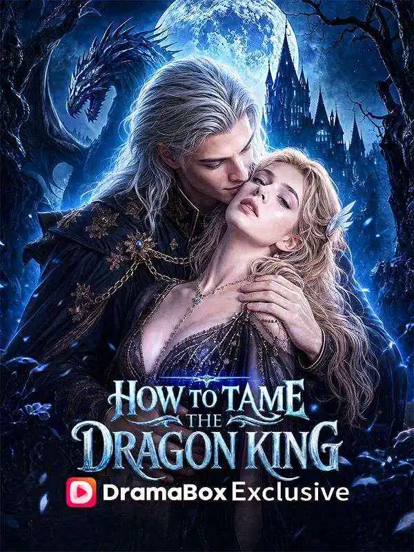 How to Tame the Dragon King short drama poster