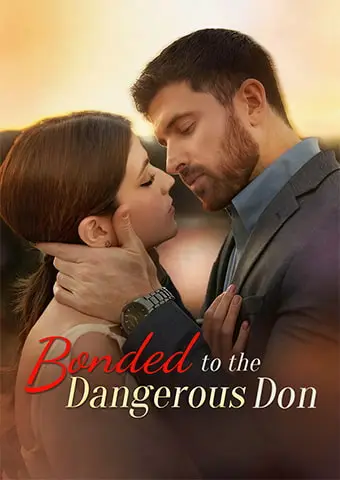 Bonded to the Dangerous Don short drama poster
