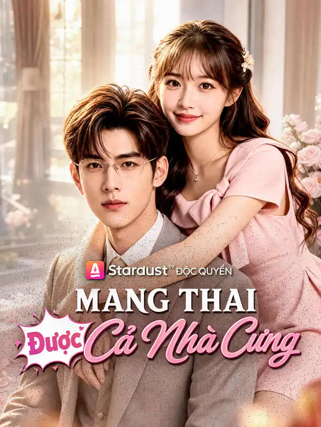 Mang Thai Được Cả Nhà Cưng short drama poster