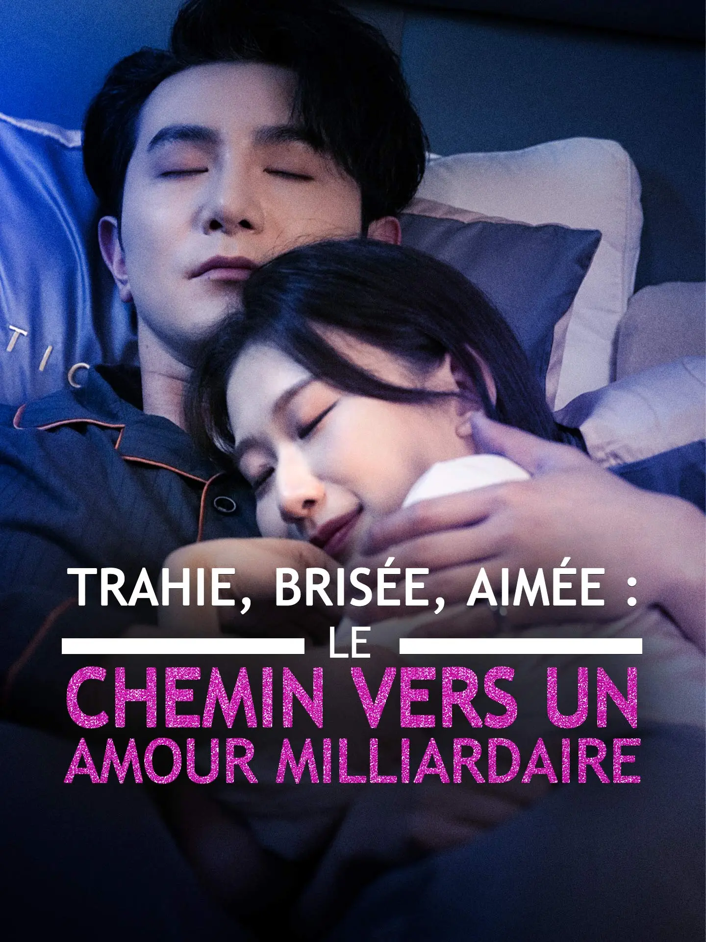 Trahie, Brisée, Aimée : Le Chemin vers un Amour Milliardaire short drama poster