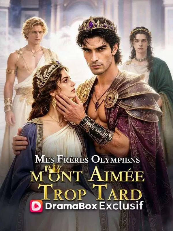 Mes Frères Olympiens m'ont Aimée Trop Tard short drama poster