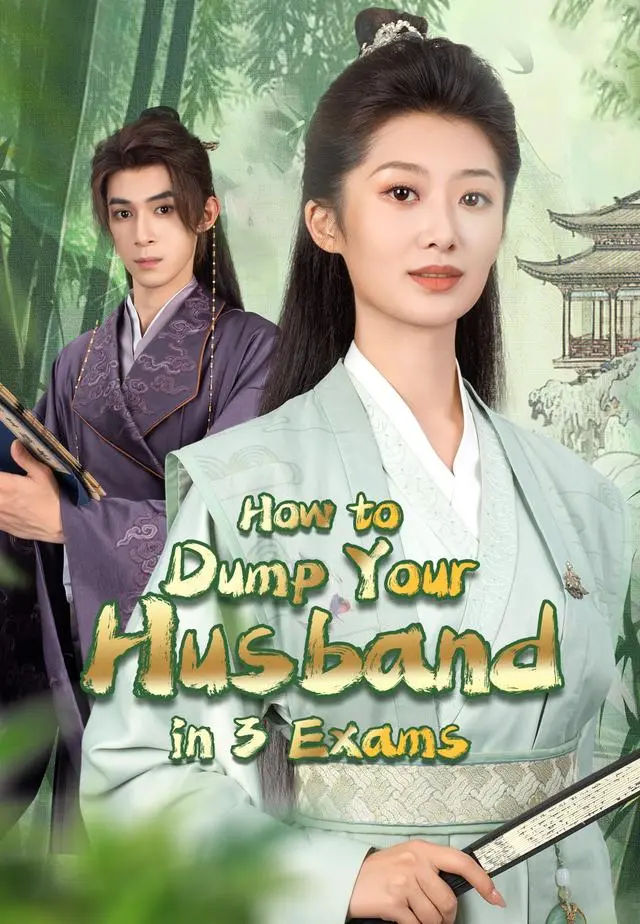 How to Dump Your Husband in 3 Exams short drama poster