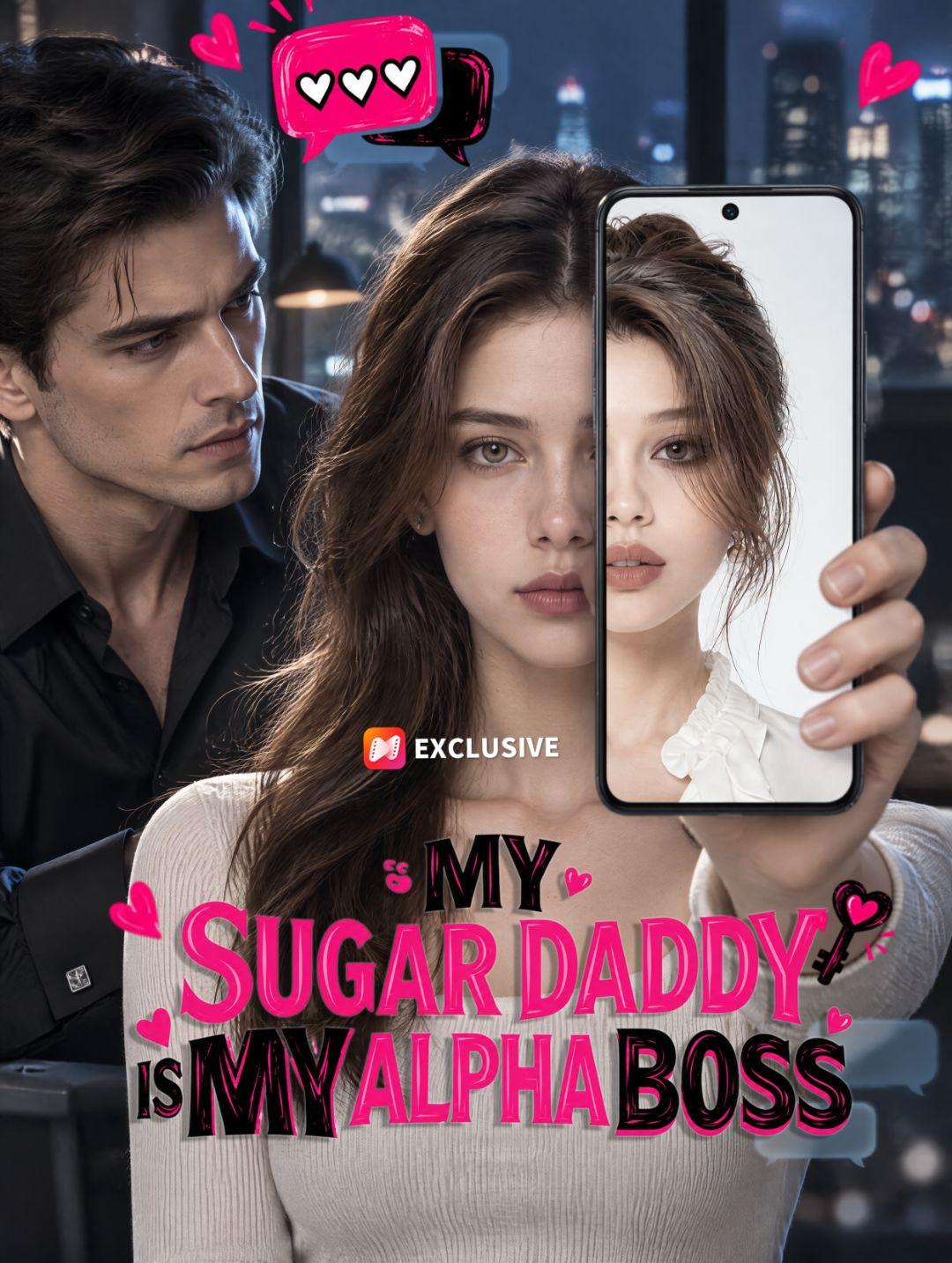 My Sugar Daddy Is My Alpha Boss short drama poster