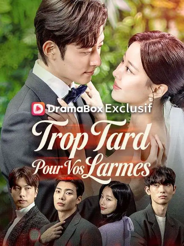 Trop Tard Pour Vos Larmes short drama poster