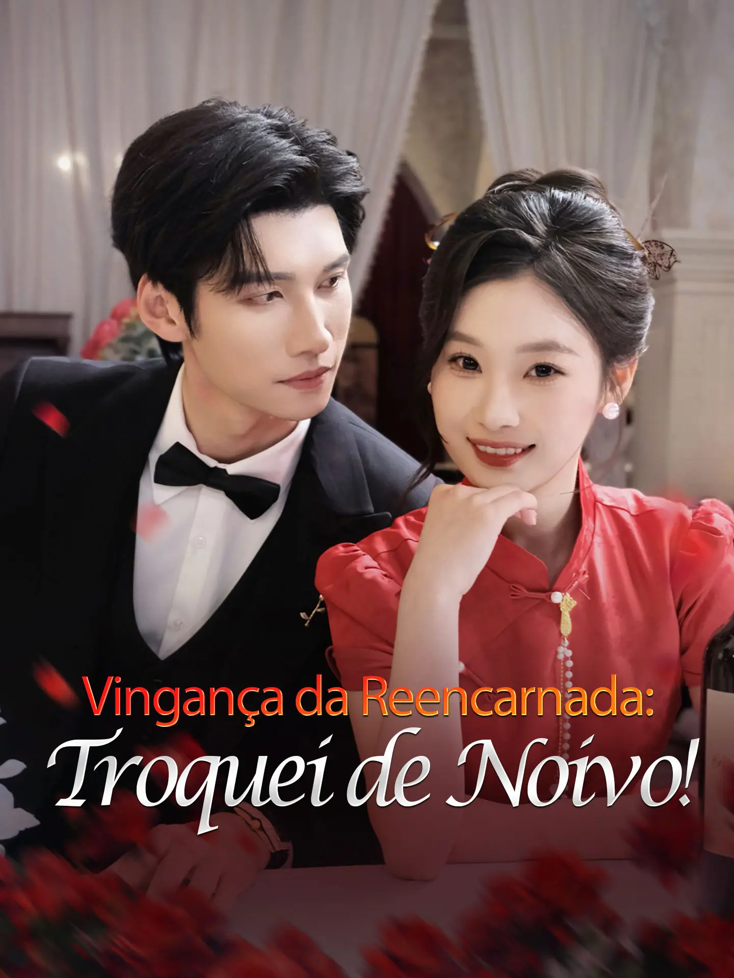 Vingança da Reencarnada: Troquei de Noivo! short drama poster