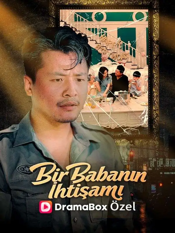 (Dublajlı) Bir Babanın İhtişamı short drama poster