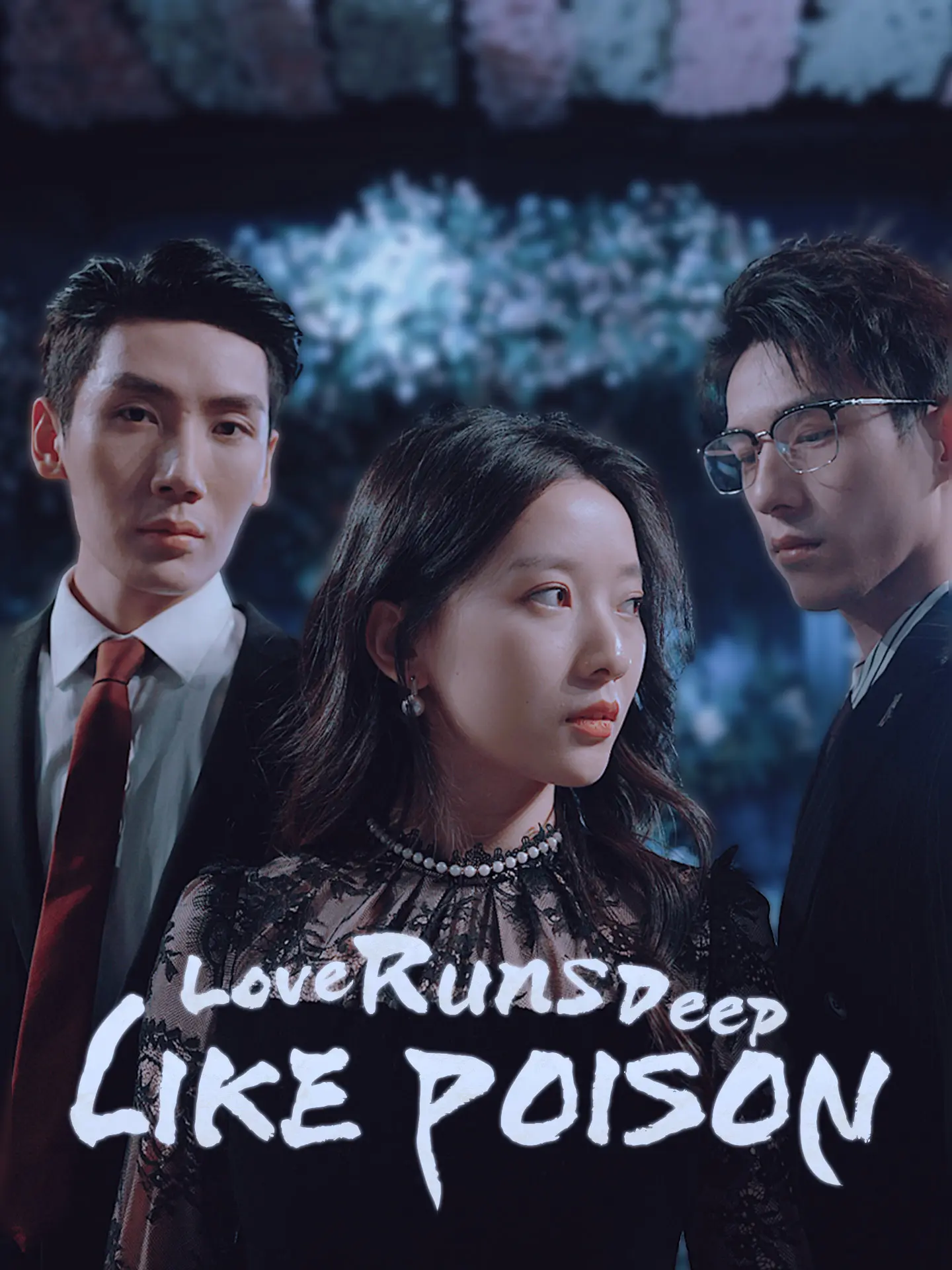 [ENG DUB] Love Runs Deep Like Poison short drama poster