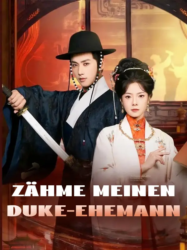 Zähme meinen Duke-Ehemann short drama poster