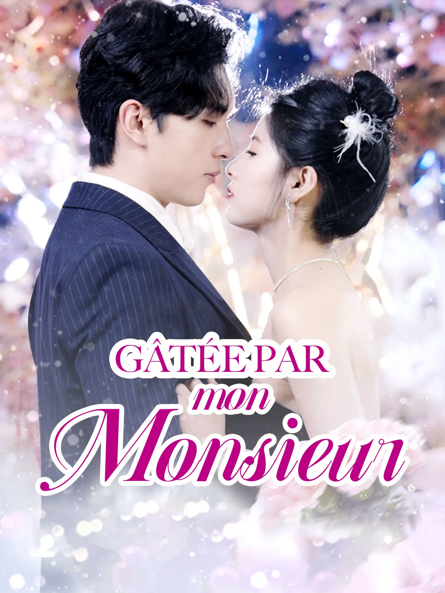 Gâtée par mon Monsieur short drama poster