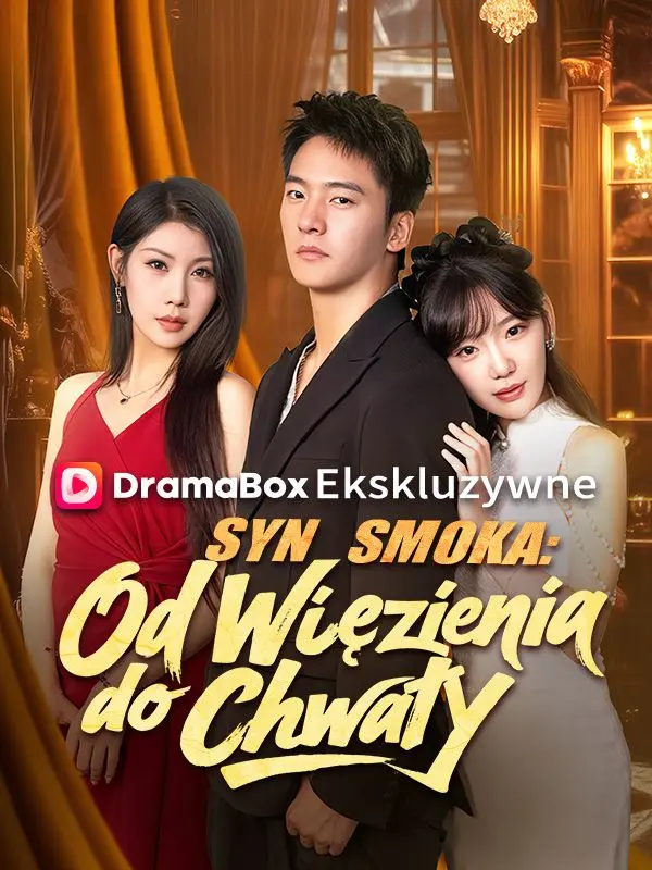 Syn Smoka: Od Więzienia do Chwały (Dubbing) short drama poster