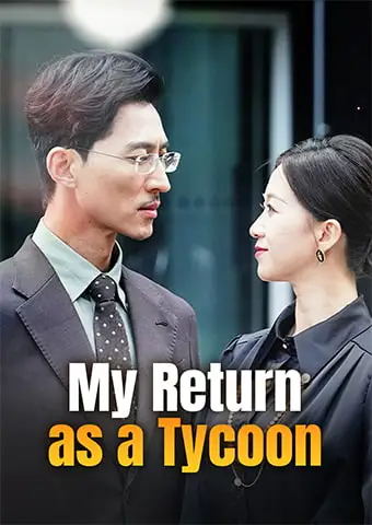 My Return as a Tycoon short drama poster