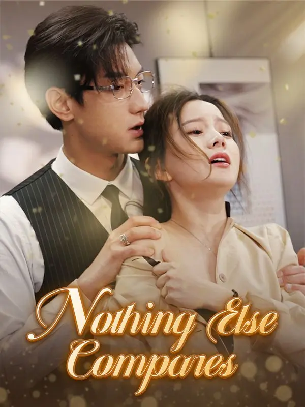Nothing Else Compares short drama poster