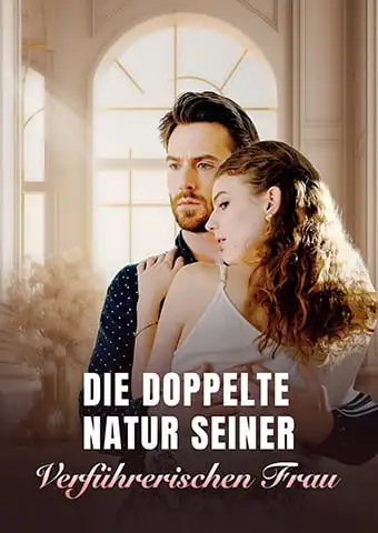 Die doppelte Natur seiner verführerischen Frau short drama poster
