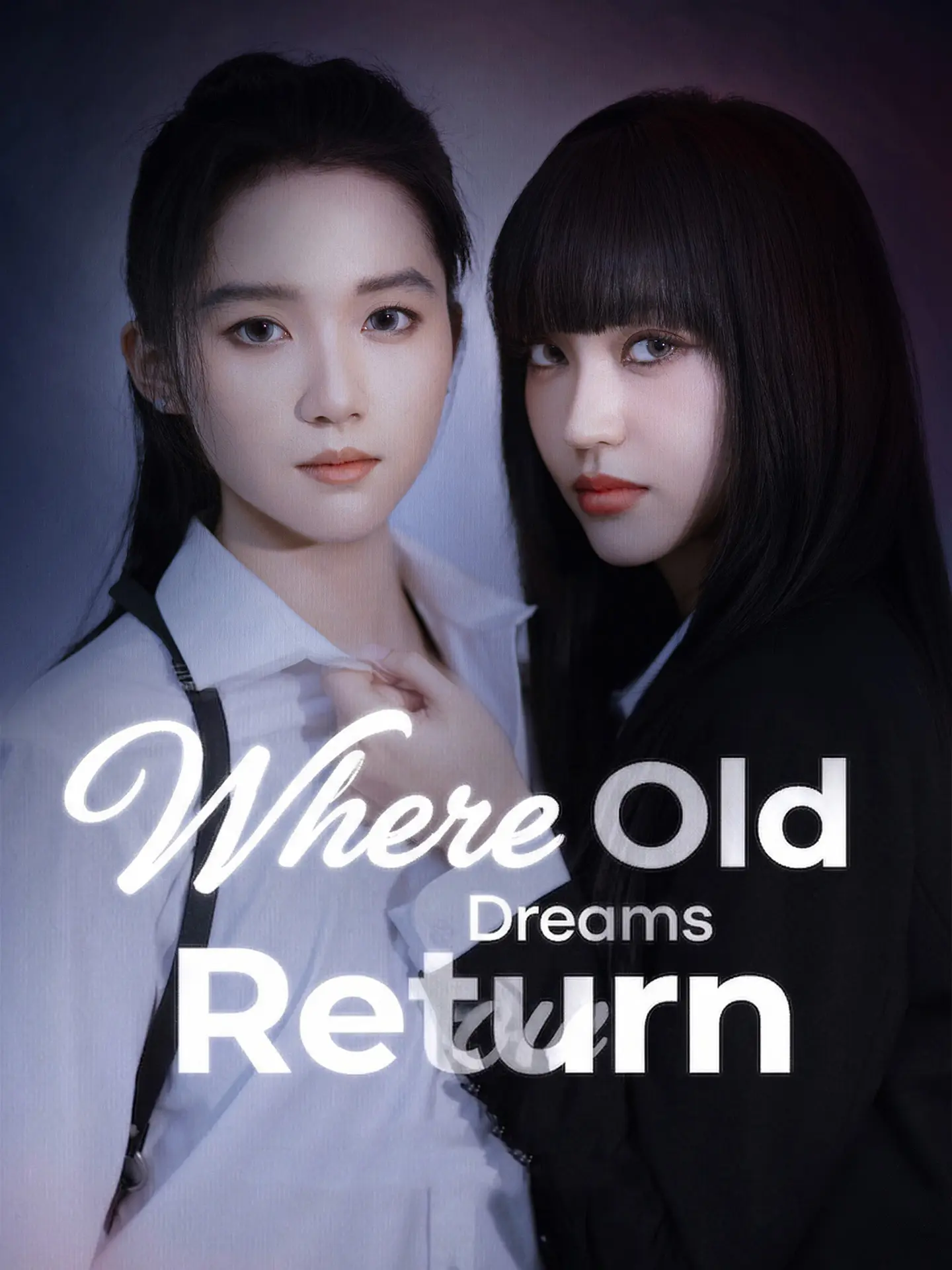 Where Old Dreams Return short drama poster