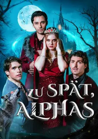 Zu spät, Alphas short drama poster