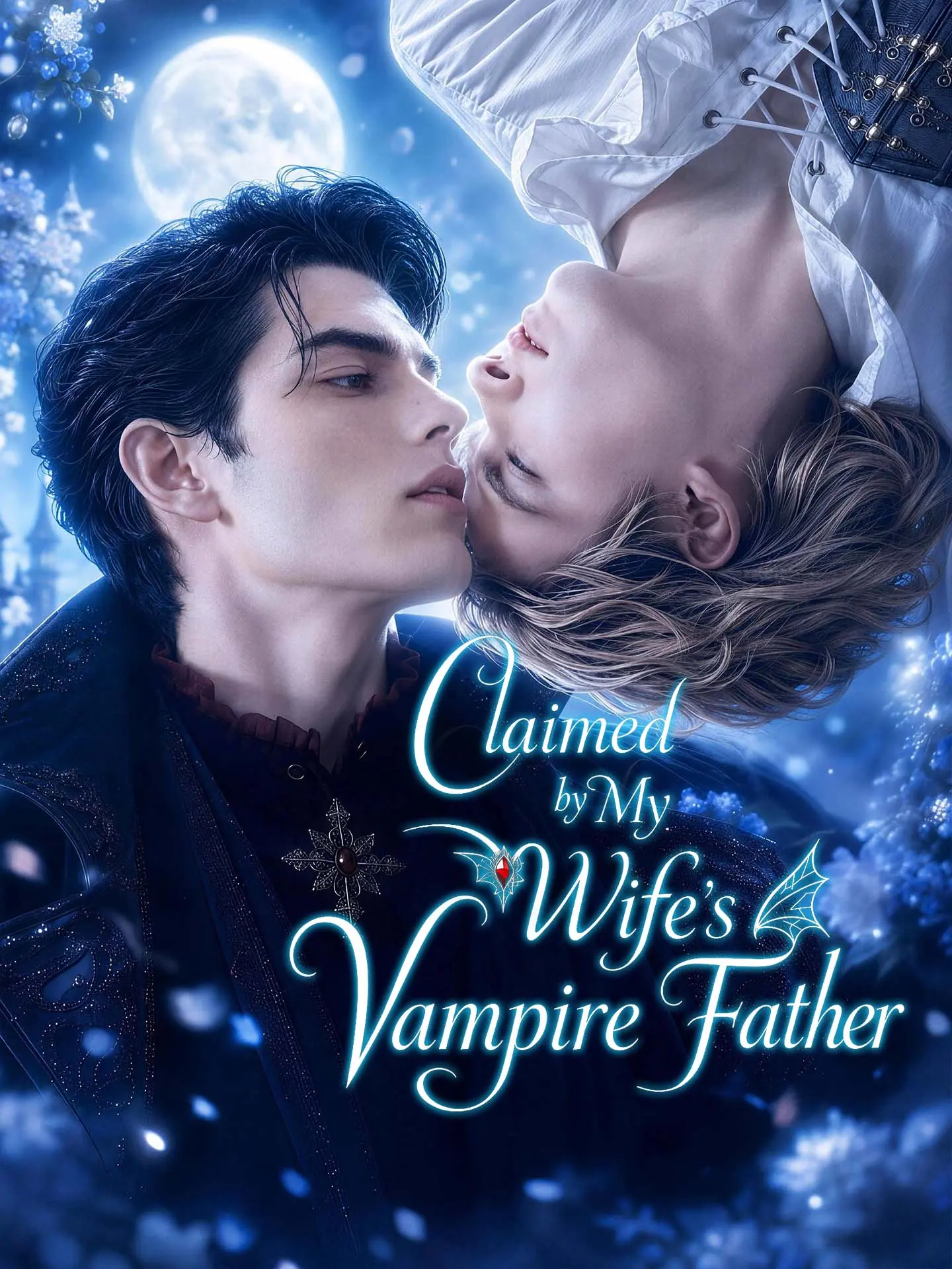 Claimed by My Wife's Vampire Father short drama poster