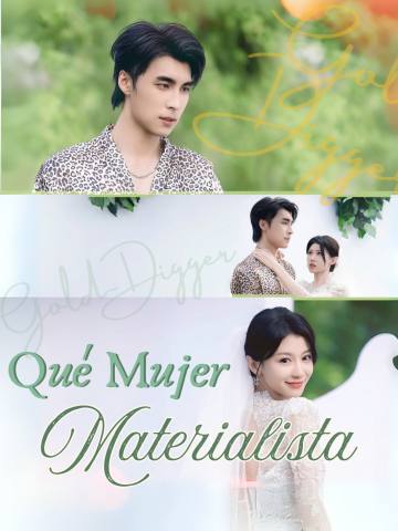 Qué Mujer Materialista short drama poster