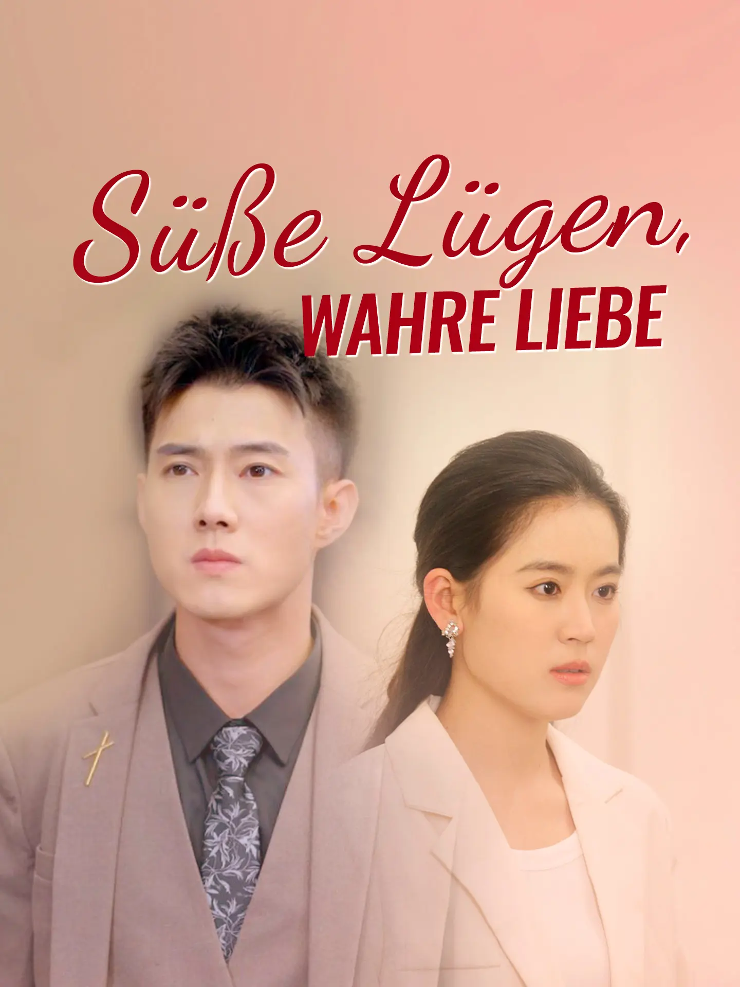 Süße Lügen, wahre Liebe short drama poster