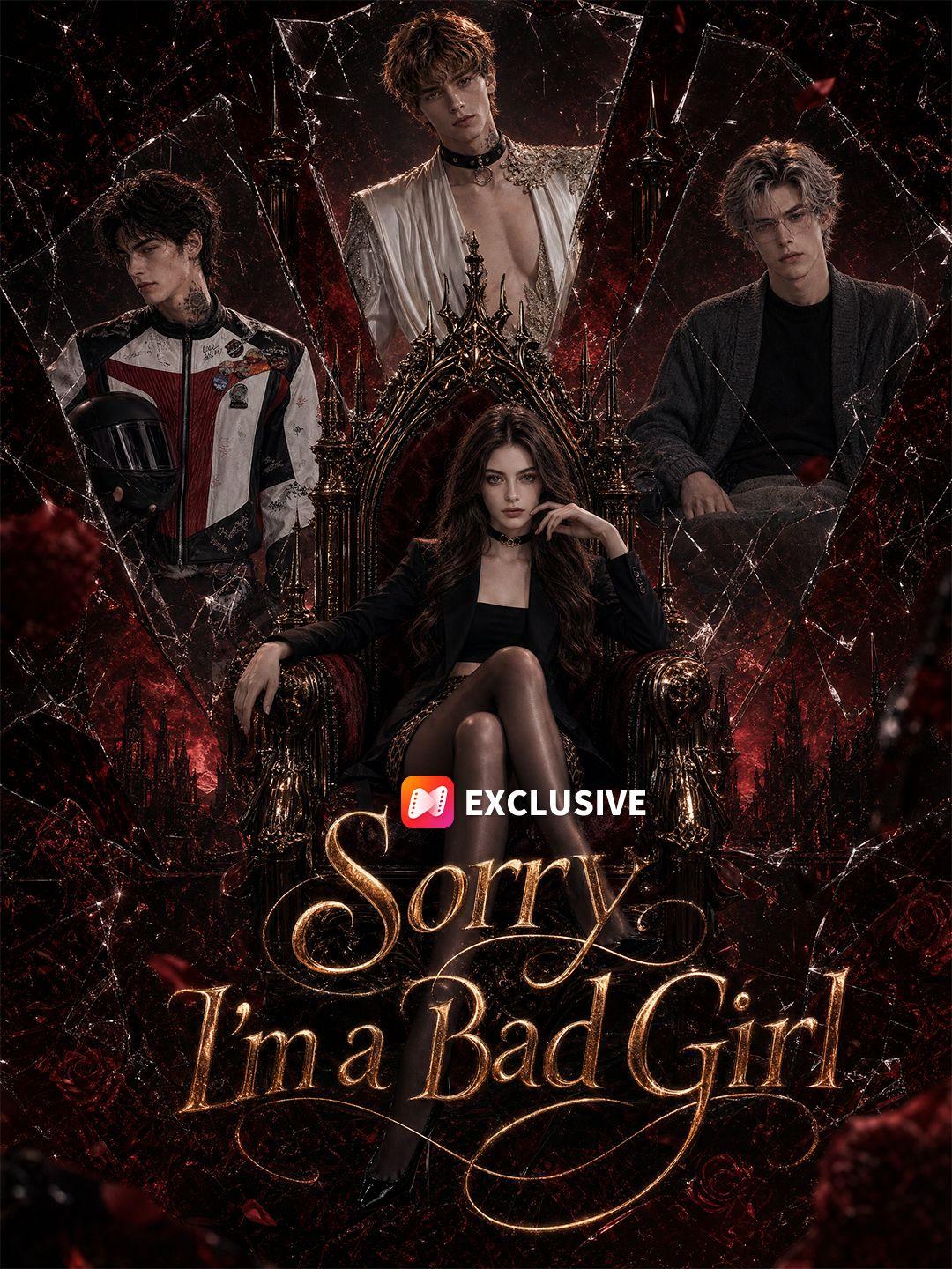Sorry, I'm a Bad Girl short drama poster