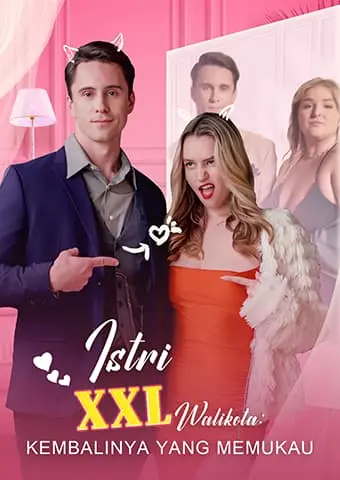 Istri XXL Walikota: Kembalinya yang Memukau short drama poster