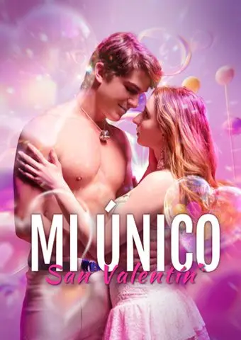 Mi único San Valentín short drama poster