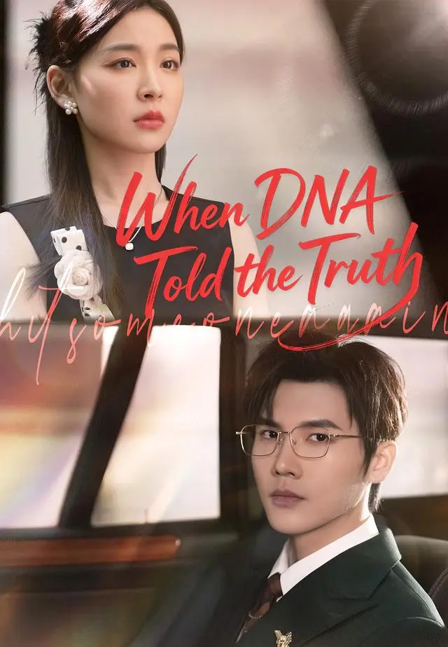 When DNA Told the Truth short drama poster