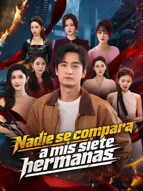 Nadie se compara a mis siete hermanas (Doblado) short drama poster
