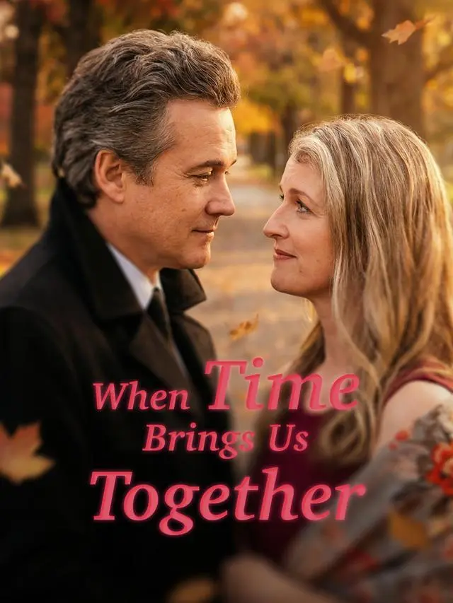 When Time Brings Us Together short drama poster