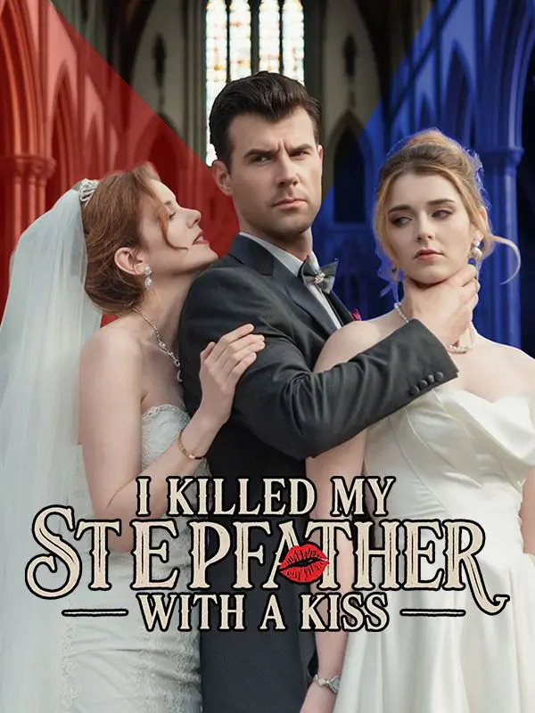 I Killed My Stepfather with a Kiss short drama poster