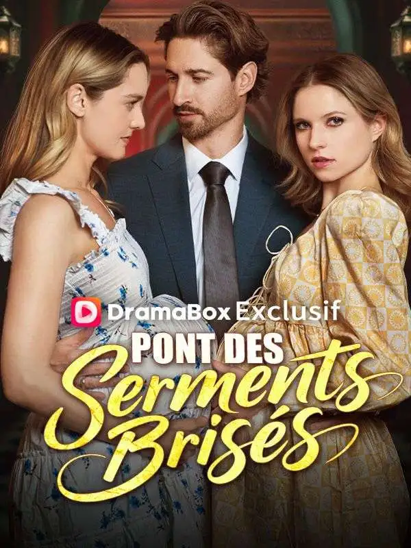 Pont des Serments Brisés short drama poster