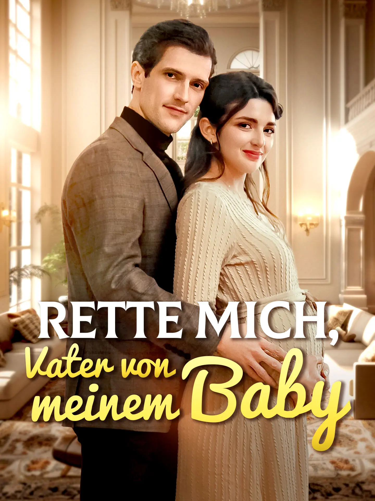 Rette mich, Vater von meinem Baby short drama poster
