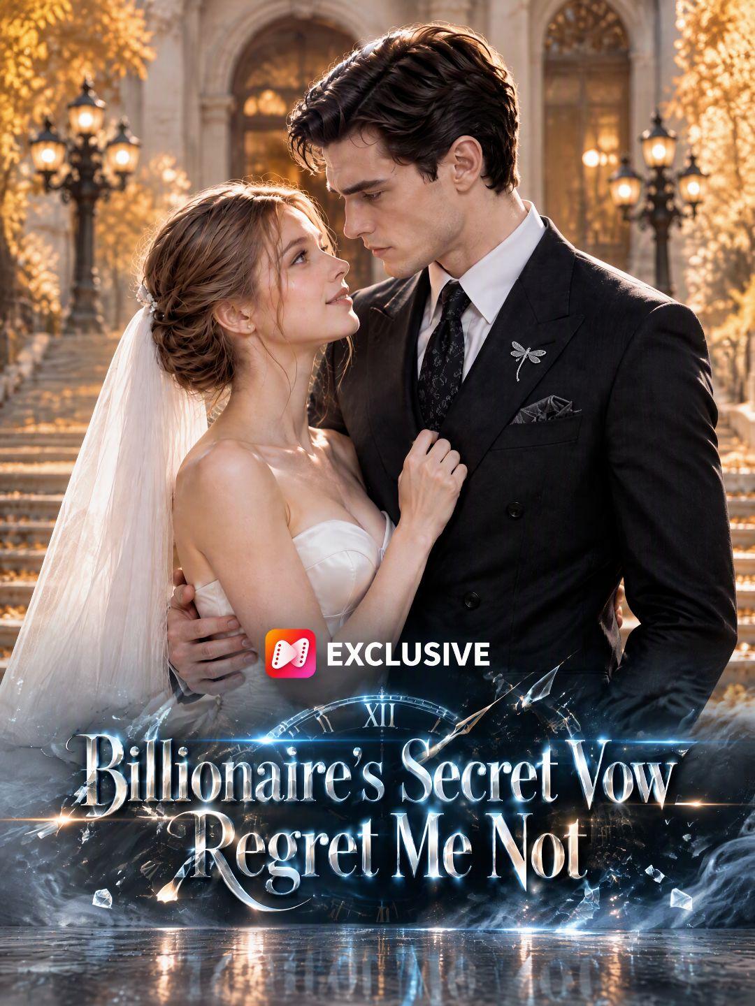 Billionaire's Secret Vow: Regret Me Not short drama poster