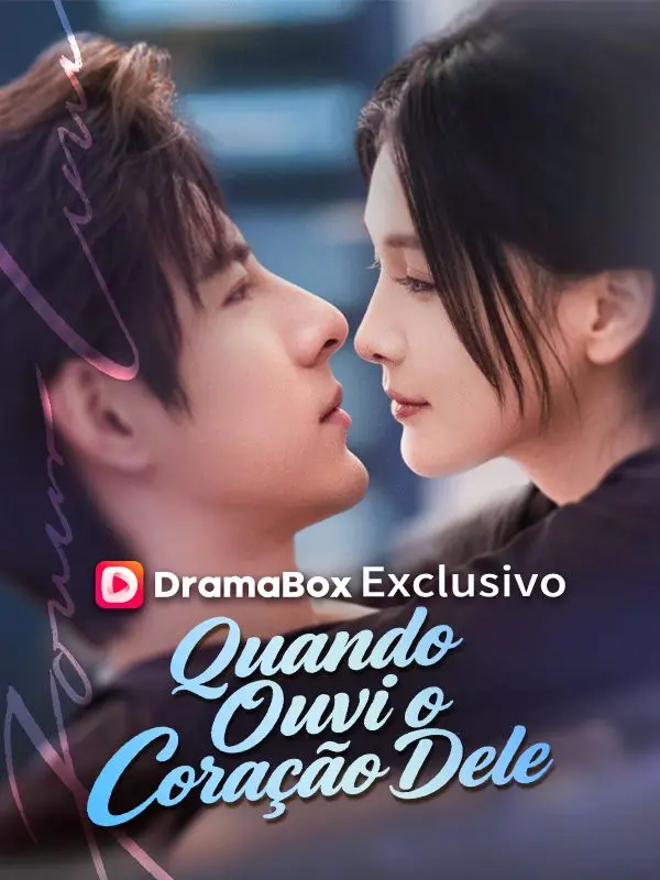 Quando Ouvi o Coração Dele short drama poster