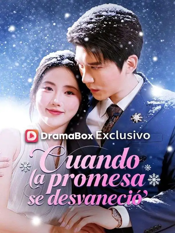 Cuando la promesa se desvaneció short drama poster