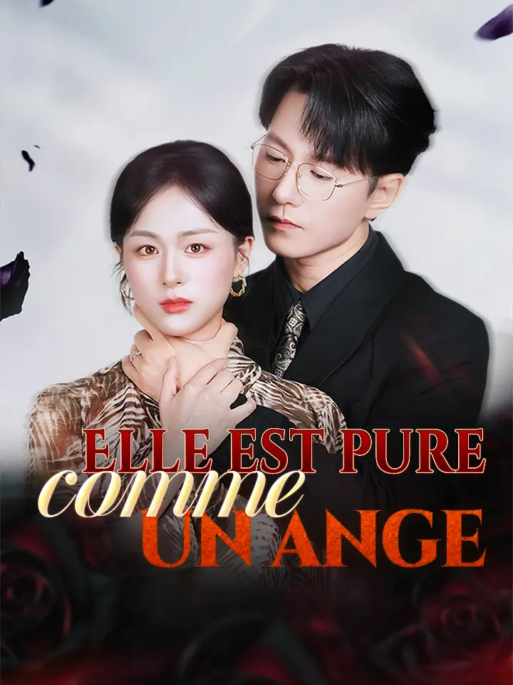 Elle est pure comme un ange short drama poster