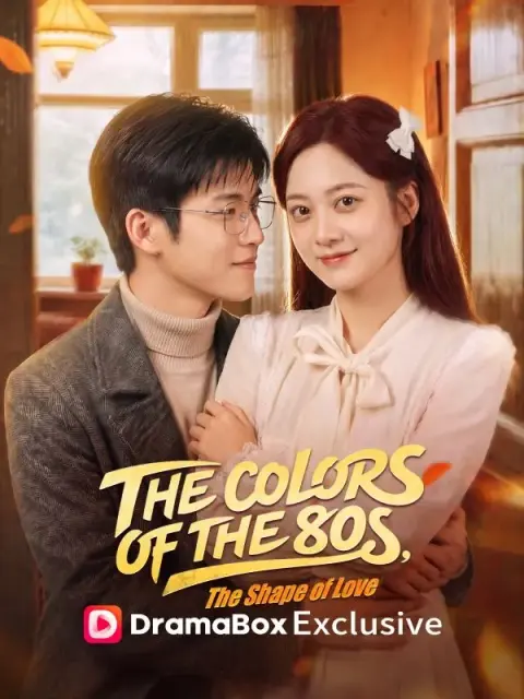The Colors of the '80s, The Shape of Love（DUBBED） short drama poster