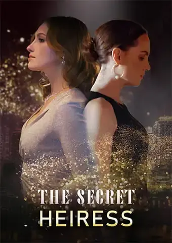 The Secret Heiress short drama poster