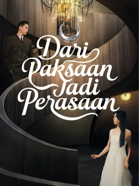 Dari Paksaan Jadi Perasaan short drama poster
